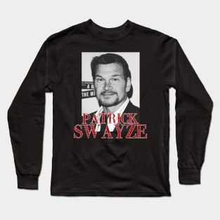 patrick swayze Long Sleeve T-Shirt